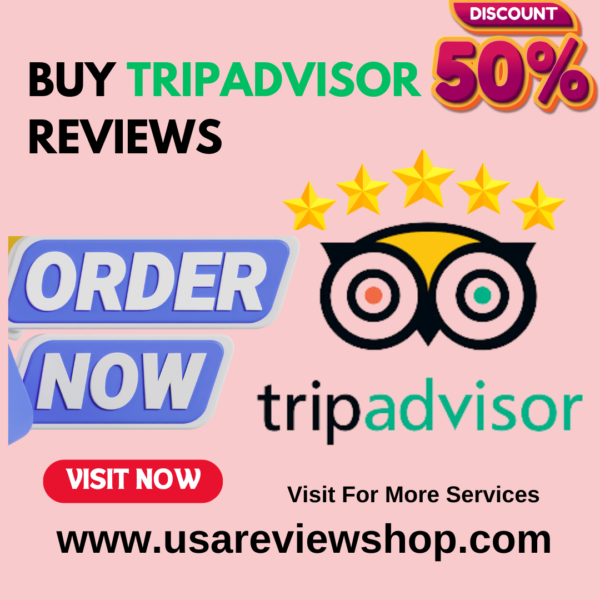 best place to buy TripAdvisor Reviews, Buy TripAdvisor Reviews, Buy TripAdvisor Reviews USA, can you buy tripadvisor reviews, how to buy tripadvisor reviews